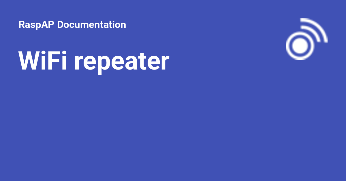 WiFi repeater - RaspAP Documentation